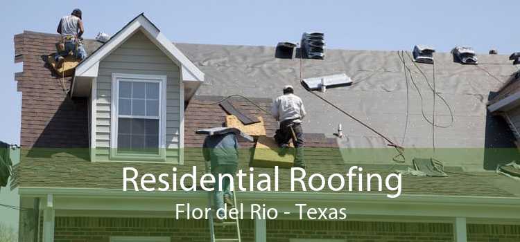 Residential Roofing Flor del Rio - Texas