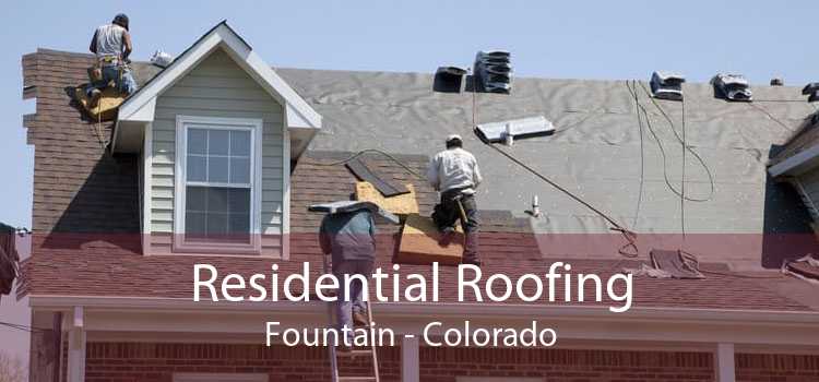 Residential Roofing Fountain - Colorado