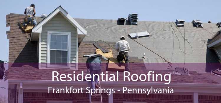 Residential Roofing Frankfort Springs - Pennsylvania