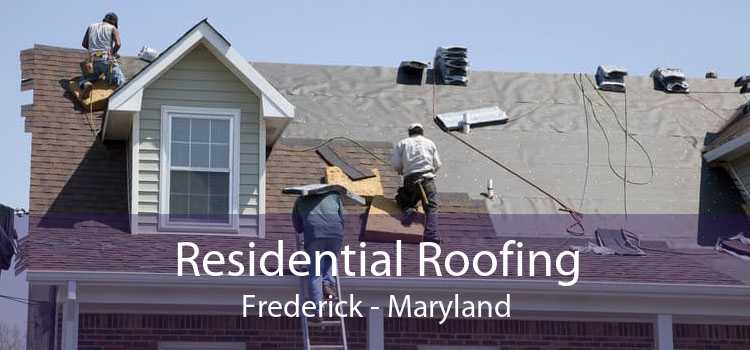 Residential Roofing Frederick - Maryland