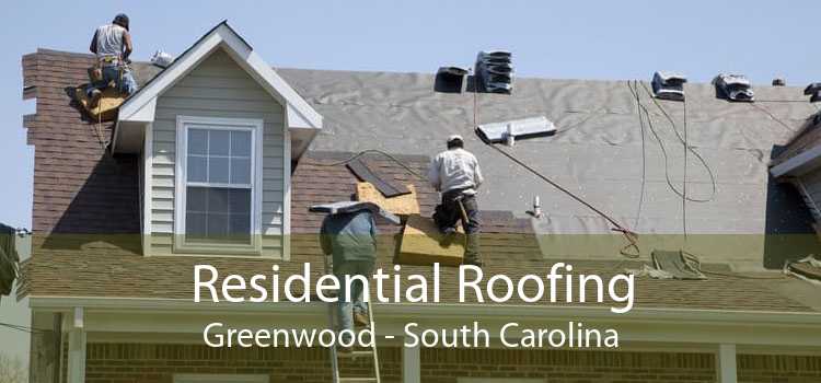 Residential Roofing Greenwood - South Carolina