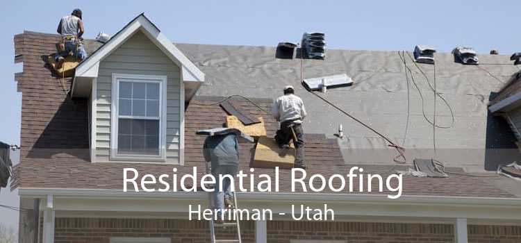 Residential Roofing Herriman - Utah