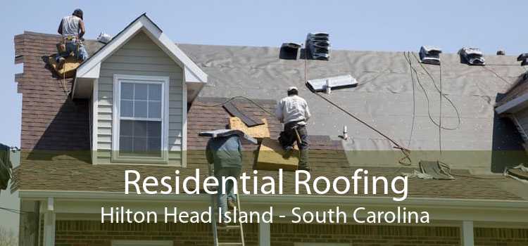 Residential Roofing Hilton Head Island - South Carolina