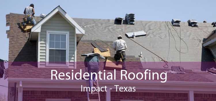 Residential Roofing Impact - Texas
