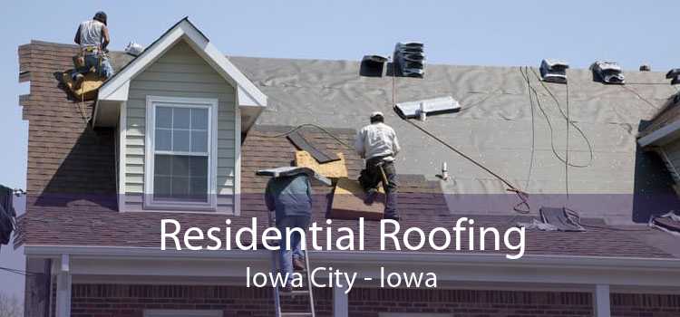 Residential Roofing Iowa City - Iowa