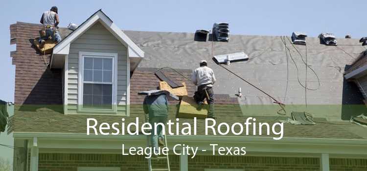 Residential Roofing League City - Texas