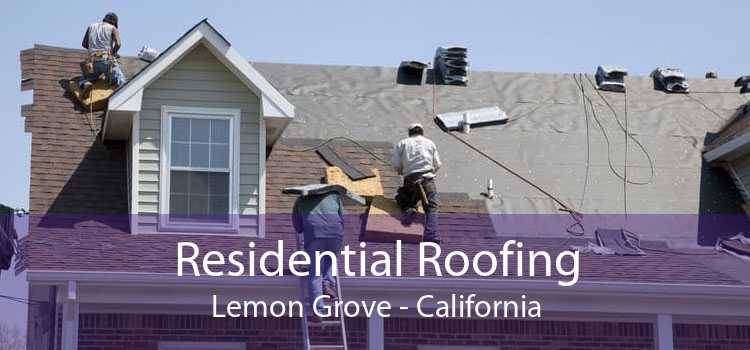 Residential Roofing Lemon Grove - California