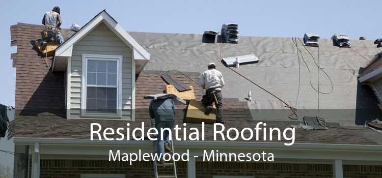 Residential Roofing Maplewood - Minnesota