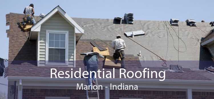 Residential Roofing Marion - Indiana
