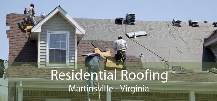 Residential Roofing Martinsville - Virginia