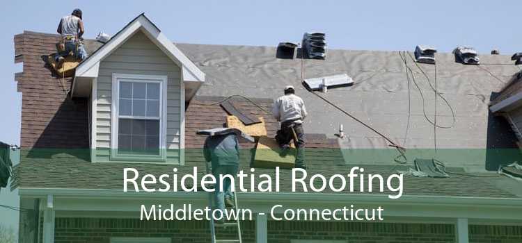 Residential Roofing Middletown - Connecticut