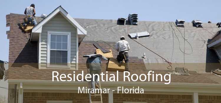 Residential Roofing Miramar - Florida