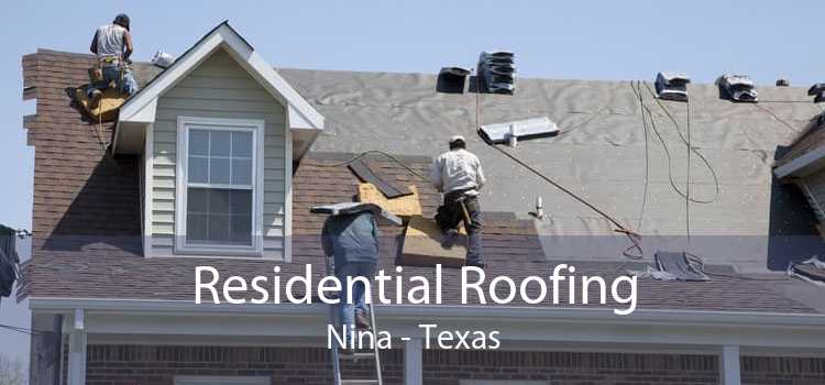 Residential Roofing Nina - Texas