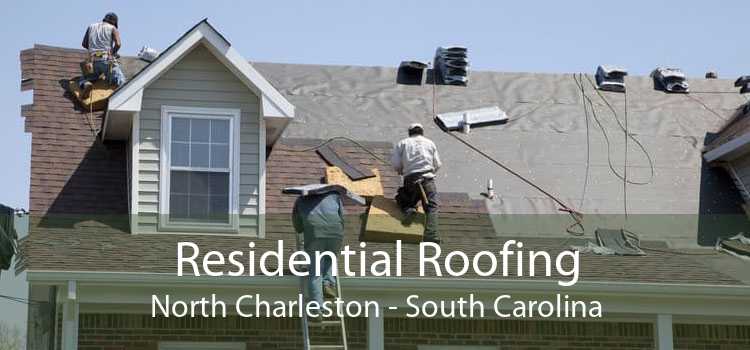 Residential Roofing North Charleston - South Carolina