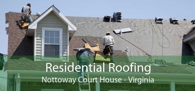Residential Roofing Nottoway Court House - Virginia