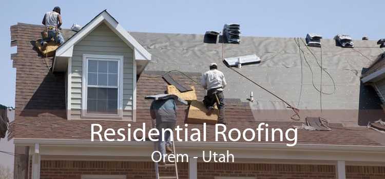 Residential Roofing Orem - Utah