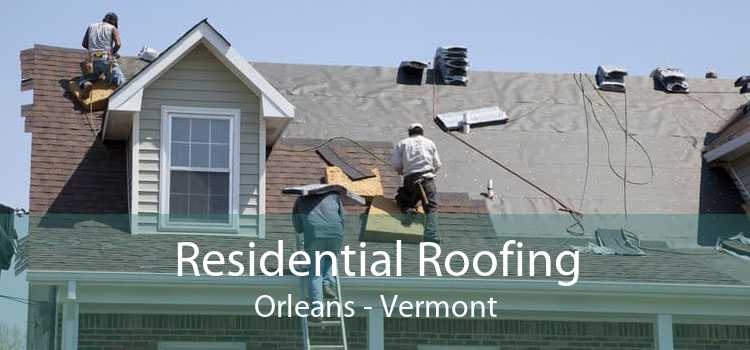 Residential Roofing Orleans - Vermont