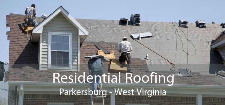 Residential Roofing Parkersburg - West Virginia