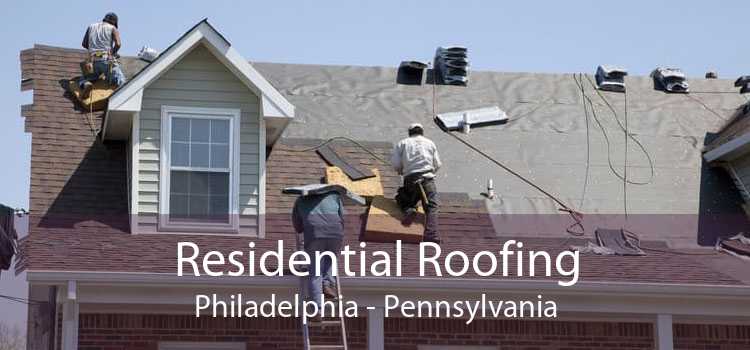 Residential Roofing Philadelphia - Pennsylvania