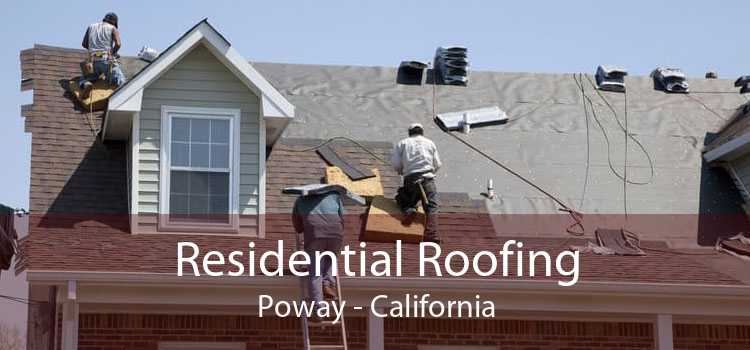 Residential Roofing Poway - California