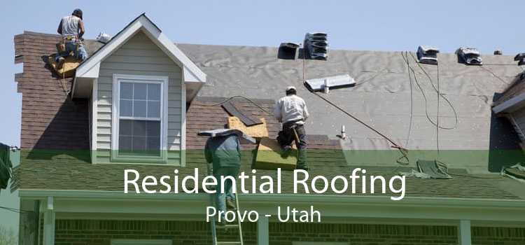 Residential Roofing Provo - Utah