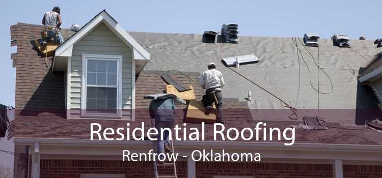 Residential Roofing Renfrow - Oklahoma