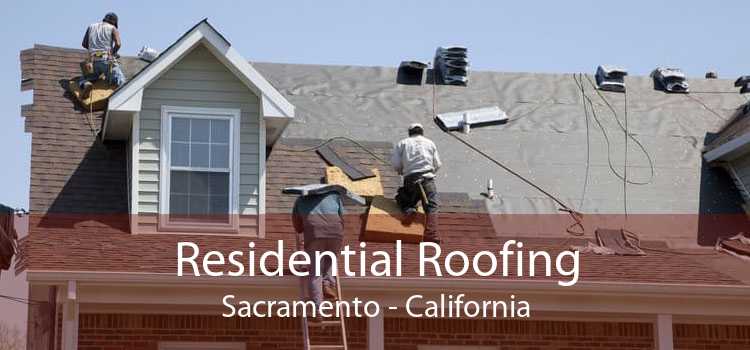 Residential Roofing Sacramento - California