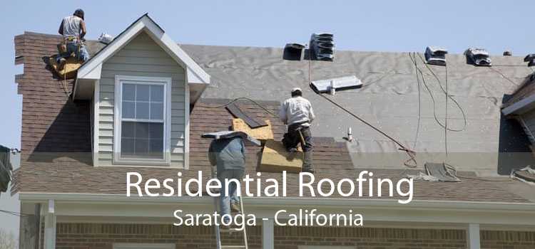 Residential Roofing Saratoga - California