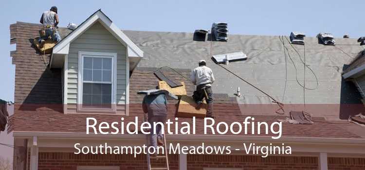 Residential Roofing Southampton Meadows - Virginia