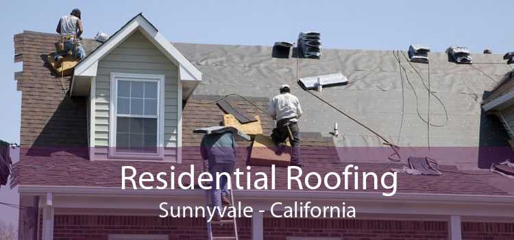 Residential Roofing Sunnyvale - California
