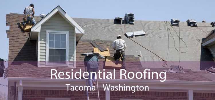 Residential Roofing Tacoma - Washington