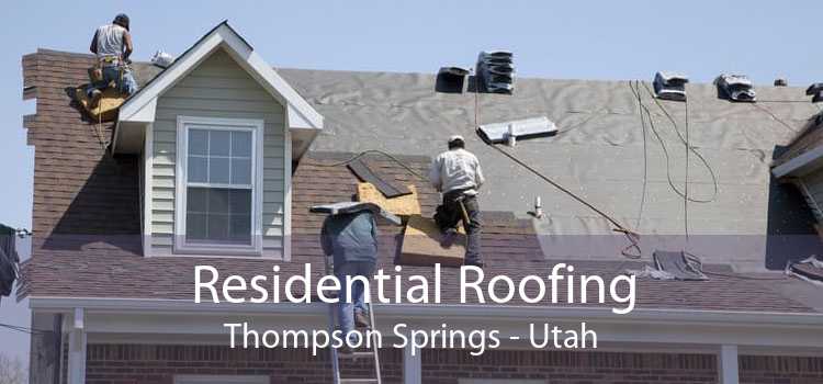 Residential Roofing Thompson Springs - Utah