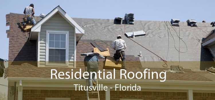 Residential Roofing Titusville - Florida