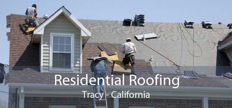 Residential Roofing Tracy - California