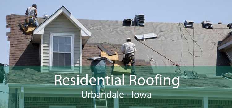 Residential Roofing Urbandale - Iowa