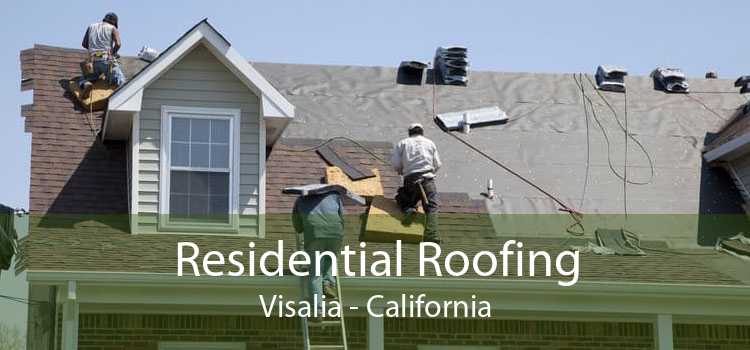 Residential Roofing Visalia - California