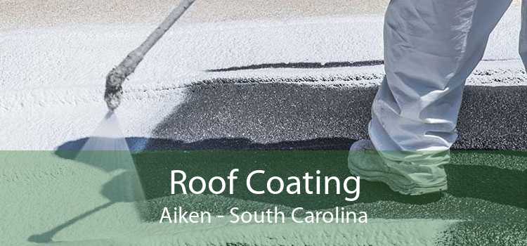 Roof Coating Aiken - South Carolina