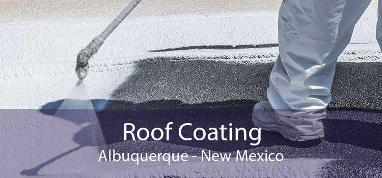 Roof Coating Albuquerque - New Mexico