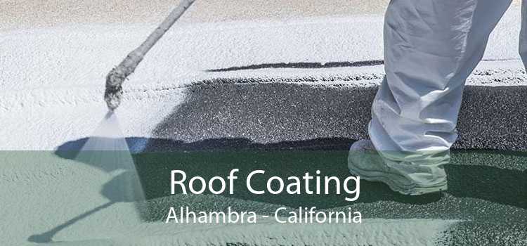 Roof Coating Alhambra - California
