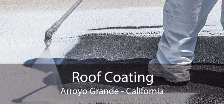 Roof Coating Arroyo Grande - California