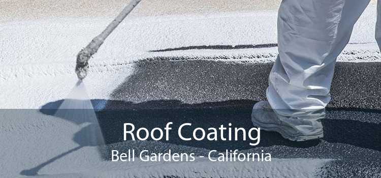 Roof Coating Bell Gardens - California
