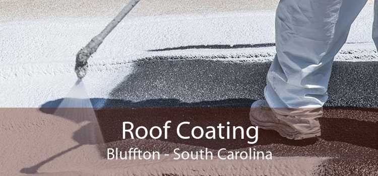 Roof Coating Bluffton - South Carolina