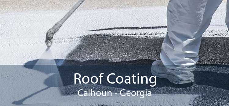 Roof Coating Calhoun - Georgia