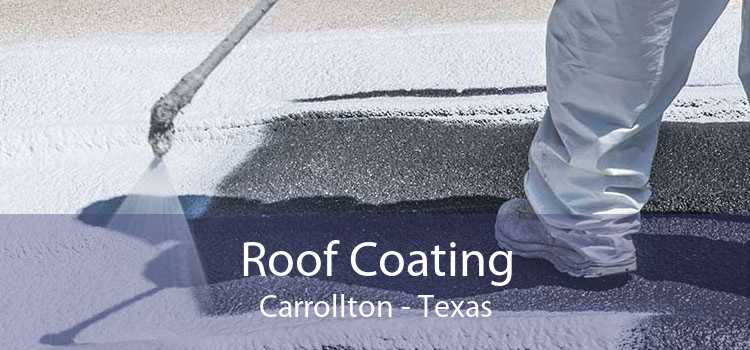 Roof Coating Carrollton - Texas
