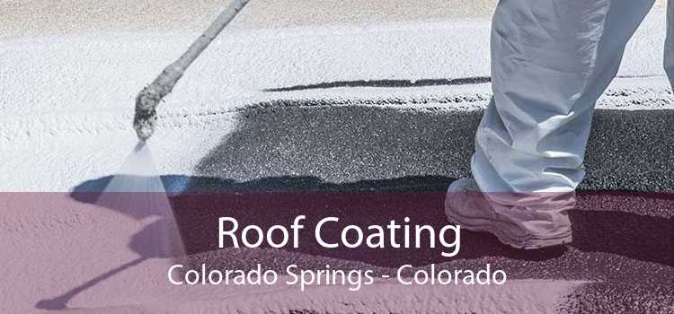 Roof Coating Colorado Springs - Colorado