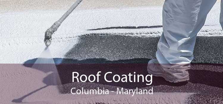 Roof Coating Columbia - Maryland
