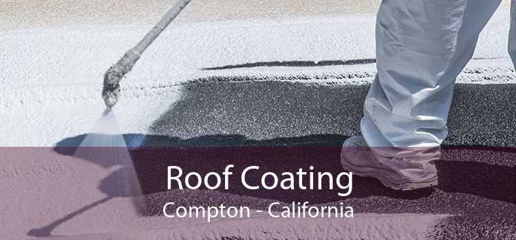 Roof Coating Compton - California