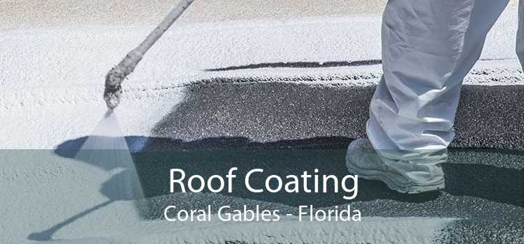 Roof Coating Coral Gables - Florida