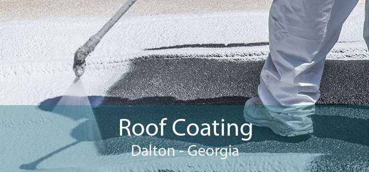 Roof Coating Dalton - Georgia