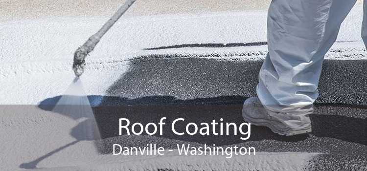 Roof Coating Danville - Washington